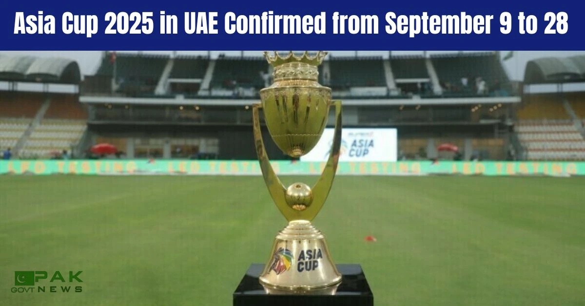 Asia Cup 2025, UAE cricket tournament, ACC 2025, Asia Cup schedule, cricket in UAE, T20 Asia Cup, September 2025 cricket, Asia Cup news, Dubai cricket ground, Mohsin Naqvi announcement, Asia Cup 2025, UAE cricket tournament, ACC 2025, Asia Cup schedule, cricket in UAE, T20 Asia Cup, September 2025 cricket, Asia Cup news, Dubai cricket ground, Mohsin Naqvi announcement