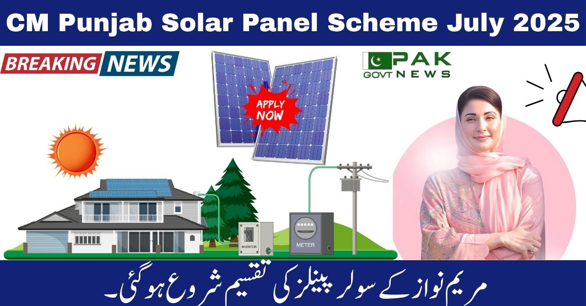 CM Punjab Solar Panel Scheme July 2025, Punjab solar panel benefits, CM Punjab 2025 scheme, free solar installation, solar subsidy Punjab, low-income solar aid, energy saving Punjab, solar battery backup, clean power Punjab, Punjab green energy, solar panel registration,