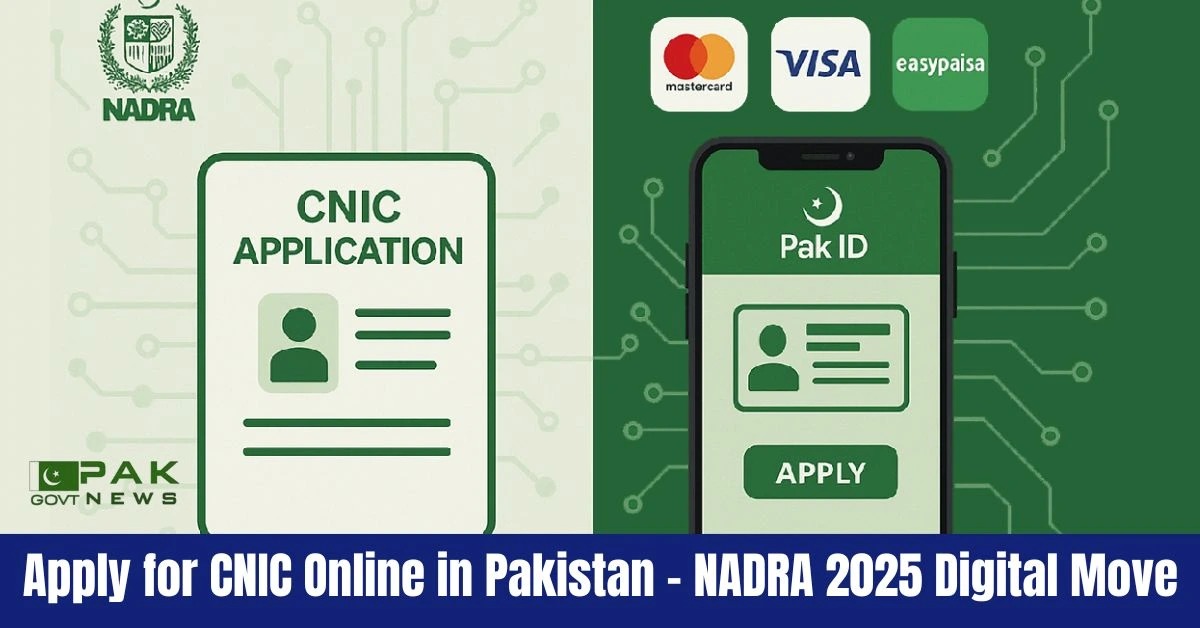 Apply CNIC online in Pakistan, NADRA CNIC 2025, CNIC via PakID app, online ID Pakistan, digital ID Pakistan, NADRA mobile app, paperless CNIC, online CNIC fees, CNIC registration digital, NADRA updates 2025, Apply CNIC online in Pakistan, NADRA CNIC 2025, CNIC via PakID app, online ID Pakistan, digital ID Pakistan, NADRA mobile app, paperless CNIC, online CNIC fees, CNIC registration digital, NADRA updates 2025, apply for CNIC online in Pakistan